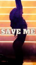 Save Me