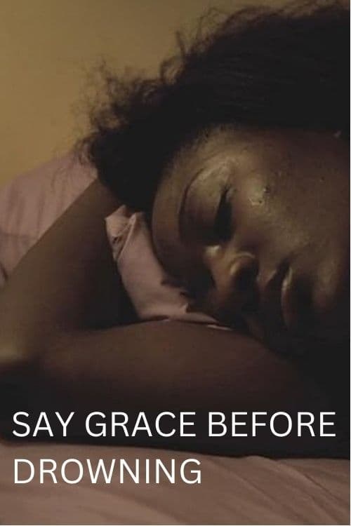 Poster de SAY GRACE BEFORE DROWNING en inglés