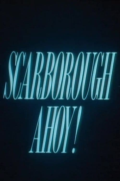 Poster de SCARBOROUGH AHOY!