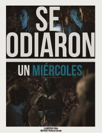 Se odiaron un miércoles