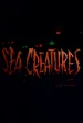 Sea Creatures