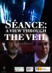 Séance: A View Through the Veil