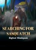 Searching for Sasquatch: Bigfoot Mindspeak