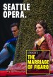 Seattle Opera: The Marriage of Figaro