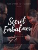 Secret Embalmer