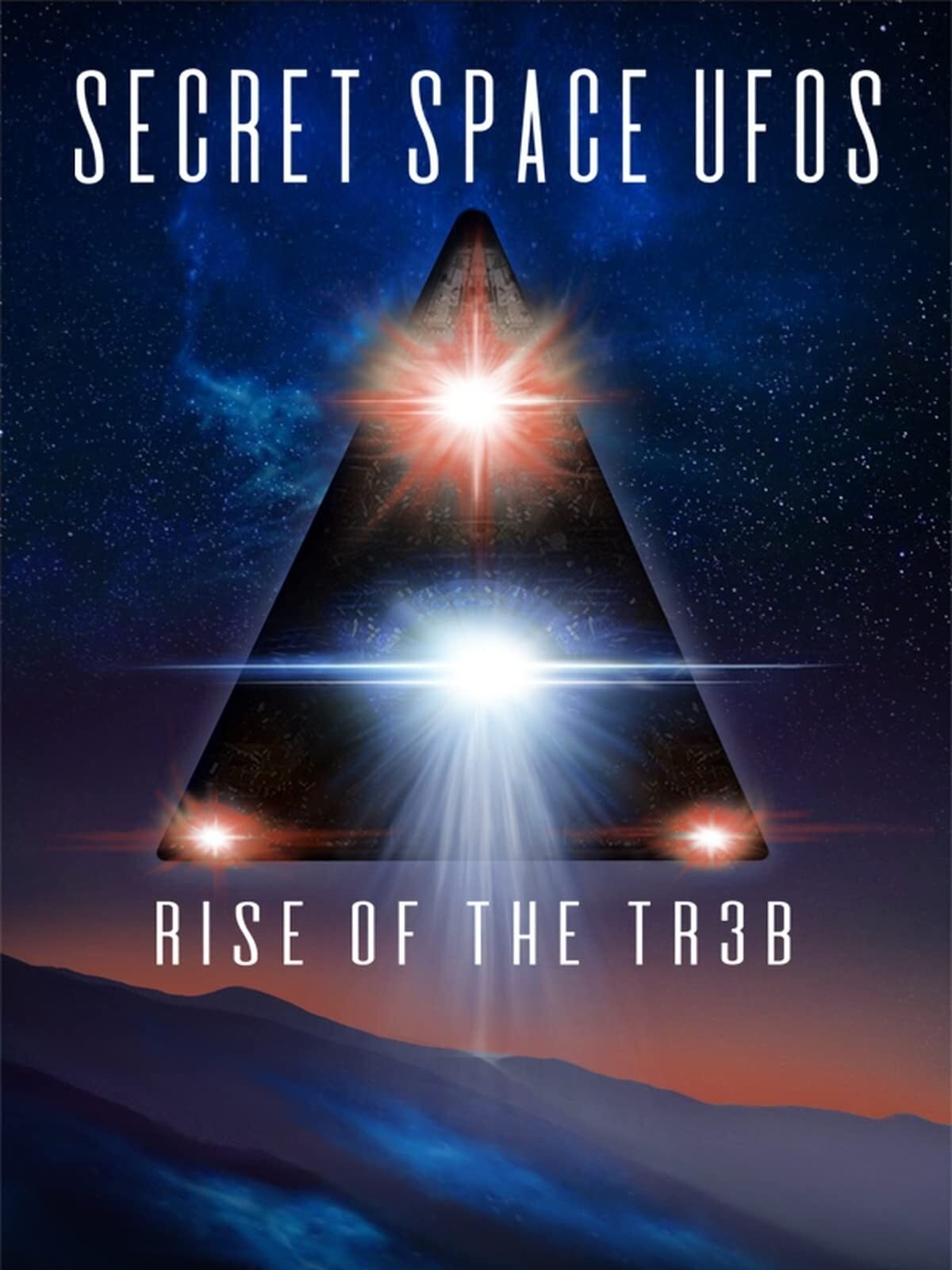 Poster de SECRET SPACE UFOS: RISE OF THE TR3B en inglés