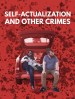 Self-Actualization and Other Crimes