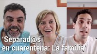 Separad@s en cuarentena: La familia