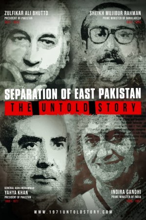 Separation of East Pakistan - The Untold Story