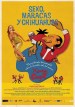 Sexo, maracas y chihuahuas