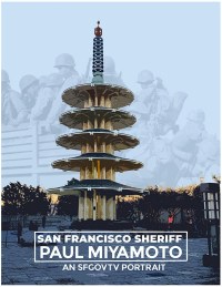 SFGovTV Portraits: Sheriff Paul Miyamoto