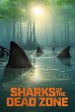 Shark Week: Sharks of the Dead Zone