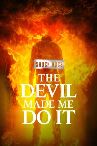 "Shock Docs" The Devil Made Me Do It