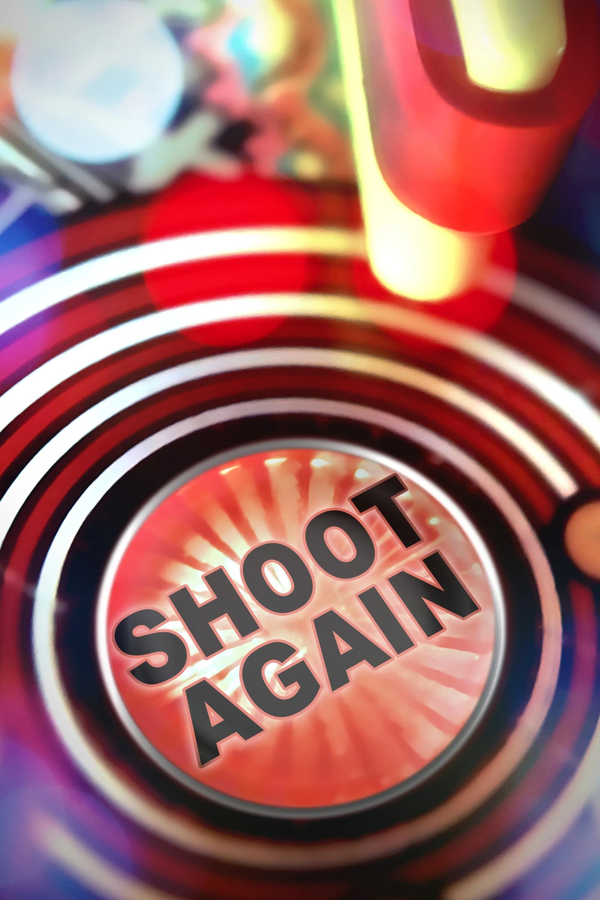 Poster de SHOOT AGAIN: THE RESURGENCE OF PINBALL