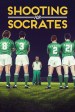 Película Shooting for Socrates