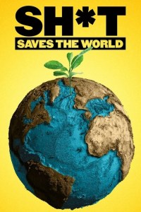 Película Sh*t Saves the World