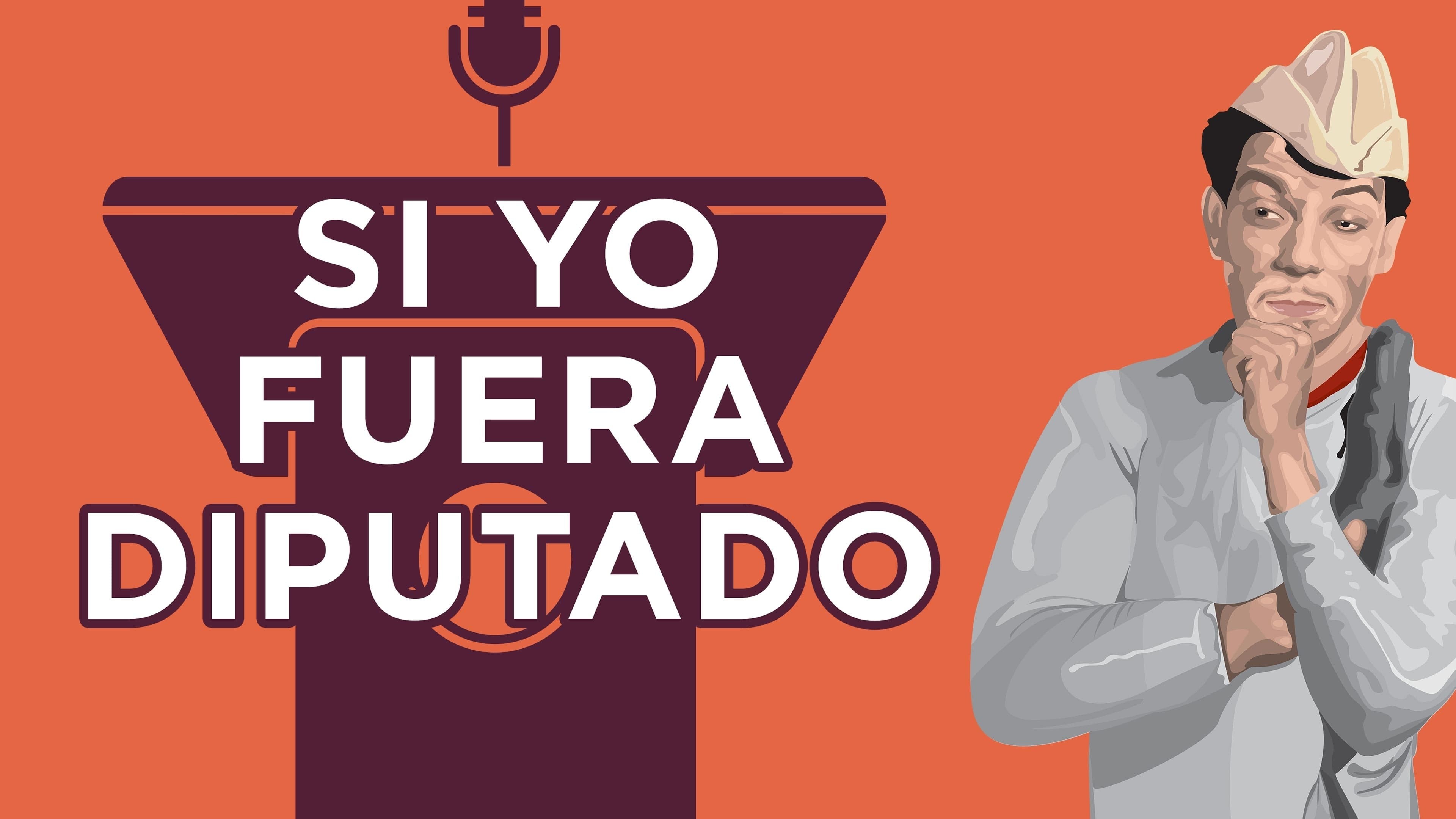 Foto de SI YO FUERA DIPUTADO