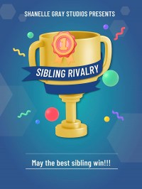 Sibling Rivalry