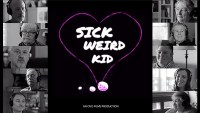 Sick, Weird, Kid