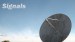 Signals