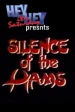 Silence Of The Hams