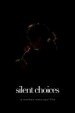 Silent Choices