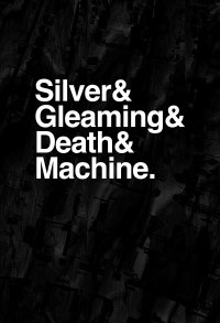 Silver Gleaming Death Machine