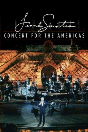 Sinatra: Concert for the Americas
