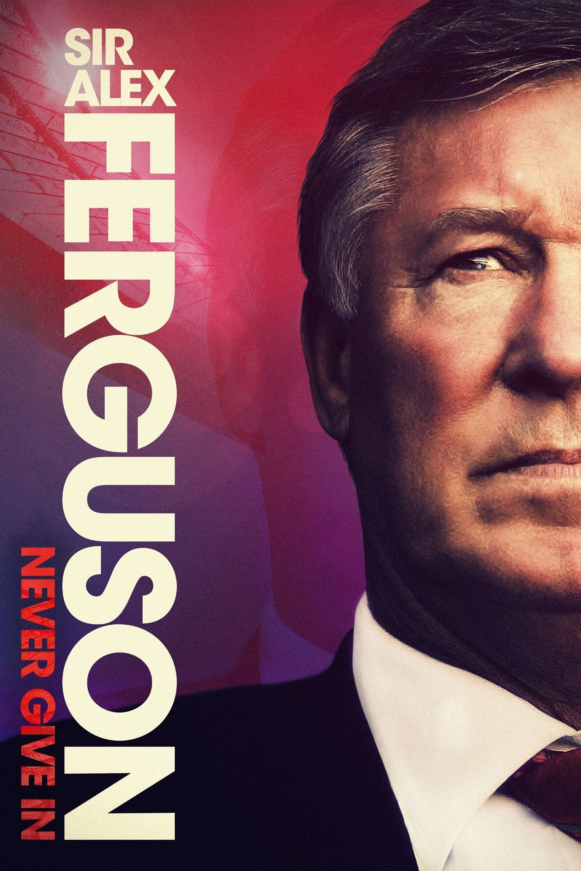 Poster de SIR ALEX FERGUSON: NEVER GIVE IN en inglés