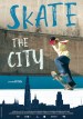 Skate the City
