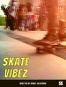 Skate Vibez