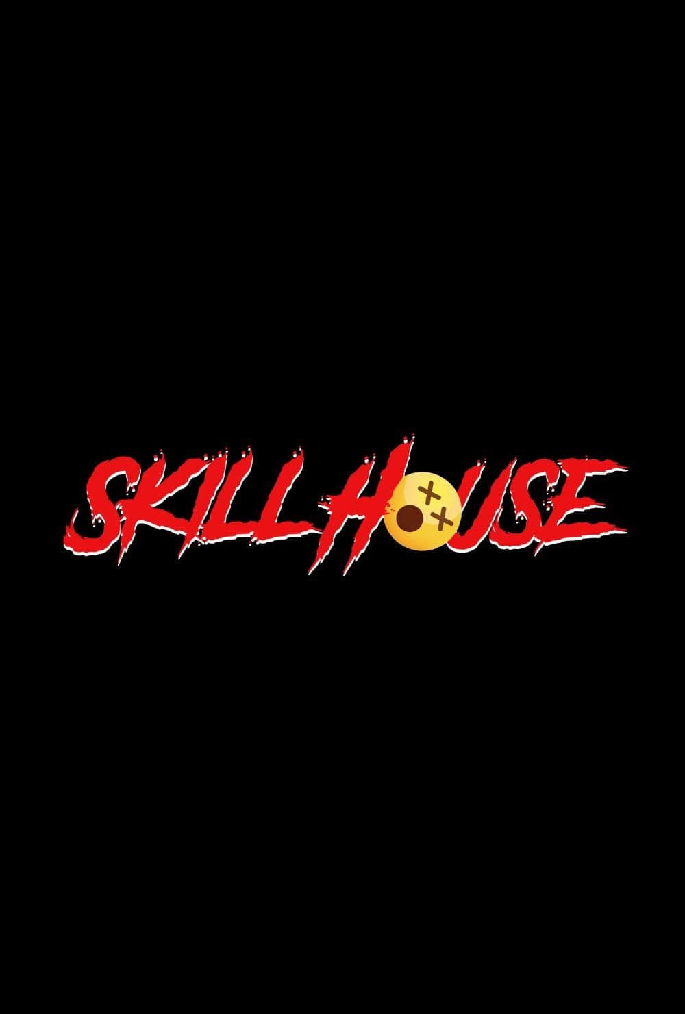 Poster de SKILL HOUSE en inglés