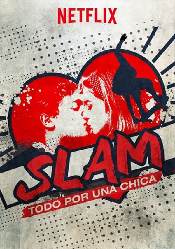 Poster de SLAM: TODO POR UNA CHICA en español