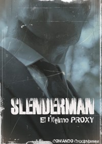 Slenderman: el último Proxy