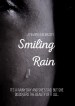 Smiling Rain