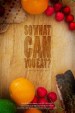 So What Can You Eat?