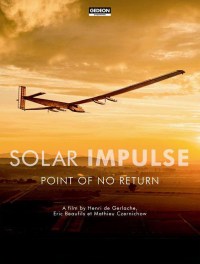 Solar Impulse: Point of No Return