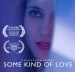 Some Kind of Love