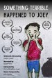 Something Terrible Happened to Joey