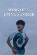 Song of a Dying Summer