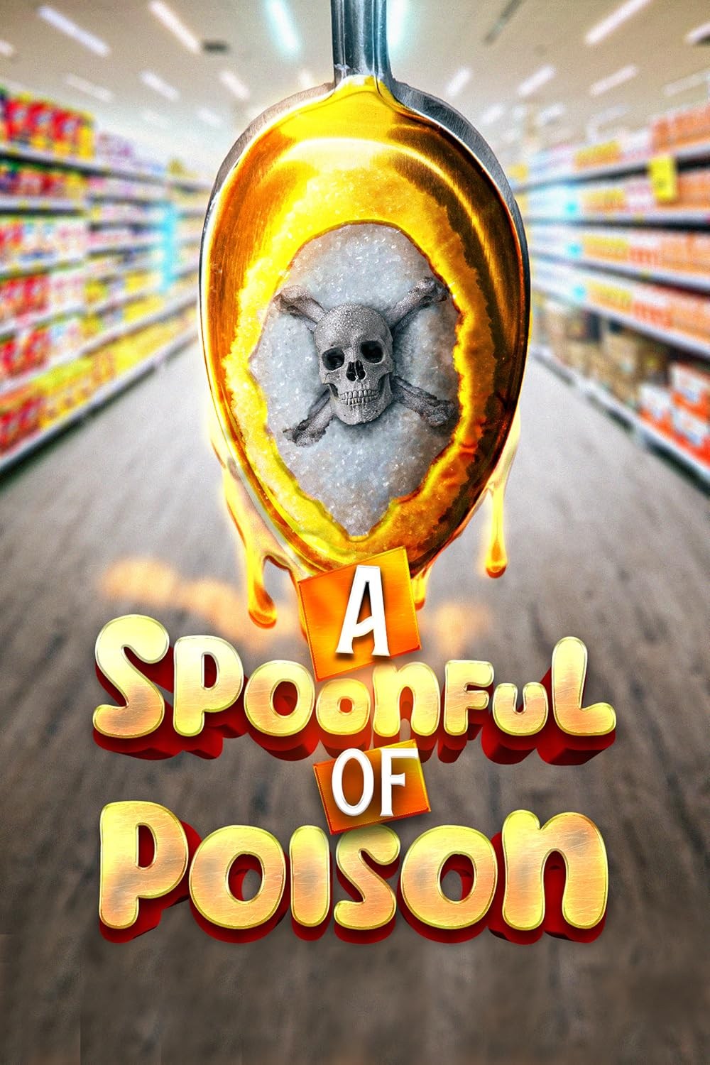 Poster de A SPOONFUL OF POISON