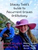 Stacey Todd's Guide to Recurrent Graves' Orbitotomy