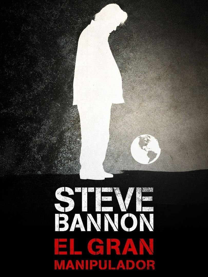 Poster de STEVE BANNON, EL GRAN MANIPULADOR en español