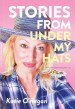 Stories from Under My Hats
