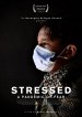 Stressed: A Pandemic of Fear