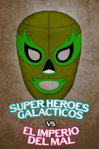 Súper héroes galácticos vs. el imperio del mal