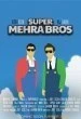 Super Mehra Bros