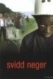 Svidd Neger