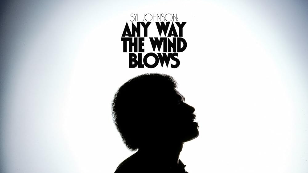 Poster de SYL JOHNSON: ANY WAY THE WIND BLOWS