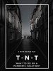 T - N - T